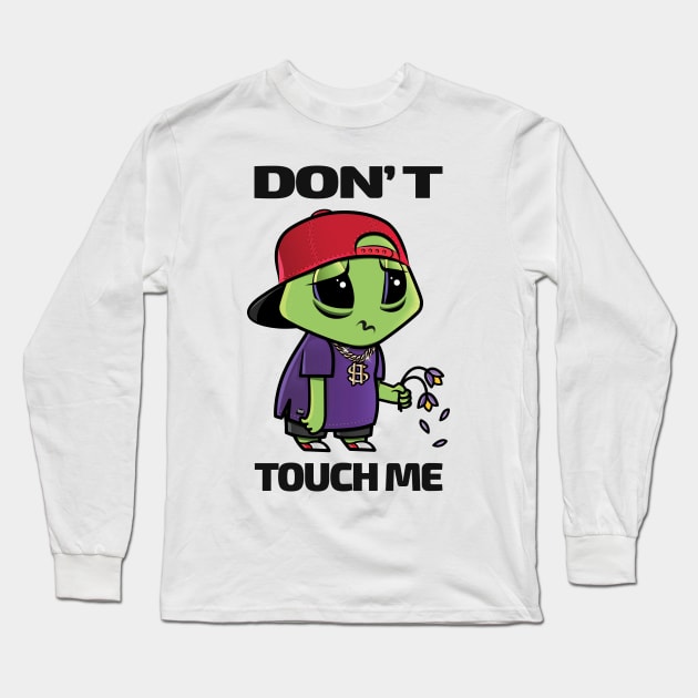 Sad Alien Character Don't Touch Me Long Sleeve T-Shirt by FruttiColors